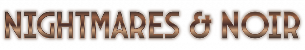 Nightmares and Noir Header